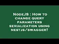 NodeJS How to change query parameters serialization using