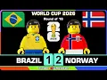 Brazil vs Norway 1-2 World Cup 2026 Goals Highlights Lego Football Round of 16