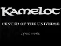 Kamelot - Center Of The Universe - 2003 - Lyric Video