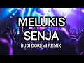 Download Lagu Melukis Senja Dj Remix - Budi Doremi