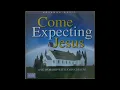 Lagu John Chisum Come Expecting Jesus [ Integrity 's Hosanna ! Music ] 2001 Full Album