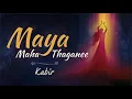 Download Lagu Maya Maha Thagnee | Kabir | Alaap - Songs from #Sadhguru Darshan | #soundsofisha