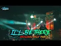 ORIGINAL MIX PARTY - ILL BE THERE (Bongobarbar Remix)