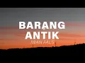 Download Lagu Barang Antik - Iwan Fals (Lirik Lagu)
