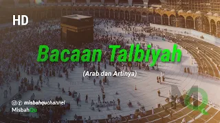 bacaan talbiyah haji merdu labbayk allahumma labbayk arab dan artinya 