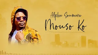 ALPHA SOUMARE - MOUSO KO
