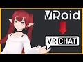 4 Easy Steps to Get Your Vroid Avatar Into VRChat