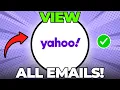 How to View All Emails in Yahoo Inbox