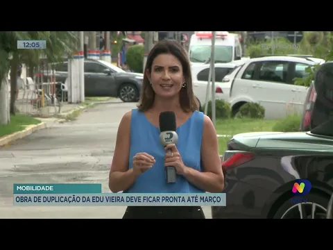 Duplicação da Avenida Deputado Edu Vieira deve ficar pronta no mês de março