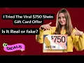 Is 750 Shein Gift Card Real or Fake I Tried It
