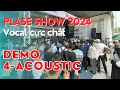 Lagu Siêu Loa 4-Acoustic CLS-212T - Trình diễn tại Plase Show 2024 | Siêu ấn tượng