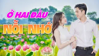 LK Dân Ca Quê Hương Xứ Nghệ Ngọt Lịm Nhất Định Phải Nghe | Ở Hai Đầu Nỗi Nhớ - Tài Nguyễn
