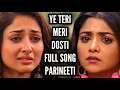 Download Lagu Ye Teri Meri Dosti Full Song | Parineeti | Ep 655