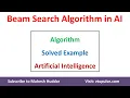 Beam Search Algorithm in Artificial Intelligence by Dr Mahesh Huddar