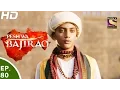 Download Lagu Peshwa Bajirao - पेशवा बाजीराव - Ep 80 - 12th May, 2017