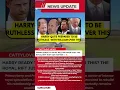 HARRY VS WILLIAM THE ROYAL RIFT JUST GOT HOTTER