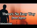 Download Lagu THERE'S NO EASY WAY BY JAMES INGRAM (LYRICS)