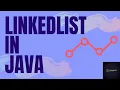 LinkedList in Java Data Structures Implementation