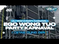 Lagu DJ EGO WONG TUO 2K25 | DJ TRAP X PARTY MBEROT KARNAVAL STYLE SOUND VIRAL TIK TOK YANG KALIAN CARI!!