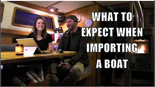 What To Expect When Importing A Boat, And A Solo Sail – Ep11