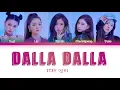 ITZY - DALLA DALLA (있지 - 달라달라) [Color Coded Lyrics/Han/Rom/Eng/가사]