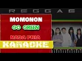 KARAOKE || GO GREEN || MOMONON || REGGAE