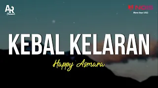 Download Kebal Kelaran - Happy Asmara (LIRIK) MP3