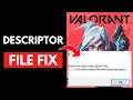 Fix Valorant Failed To Open Descriptor File Full Guide