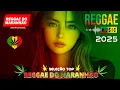 Download Lagu SELEÇÃO TOP REGGAE DO MARANHÃO 🔥 REGGAE REMIX 2025 ♫ MELHOR DO REGGAE INTERNACIONAL ♫ MÚSICA REGGAE