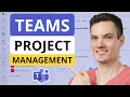 Microsoft Teams Project Management Tutorial | Track \u0026 Manage Projects Step-by-Step