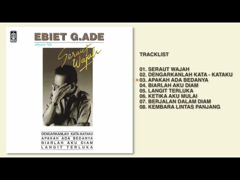 Download MP3 Ebiet G. Ade - Album 12 - Seraut Wajah | Audio HQ