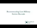 Reconstructing Lost Military Service Records