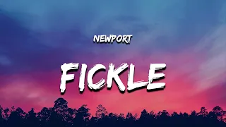 Newport - Fickle (Lyrics)
