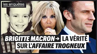 BRIGITTE MACRON LA VERITE SUR L AFFAIRE TROGNEUX