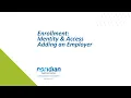 Enrollment Identity and Access Adding an Employer