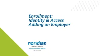 Enrollment Identity and Access Adding an Employer