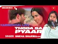 Download Lagu #video-Thoda Sa Pyar Hua Hai |Udit Narayan, Alka Yagnik||Cover |Sneha Sharma |Harmonical live