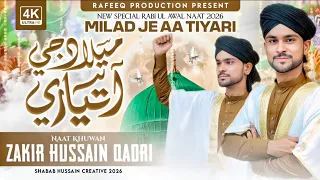 Milad Ji Aa Tiyari||Naat khuwan Zakir hussain Qadri
