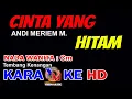 Download Lagu CINTA YANG HITAM Karaoke Nada Wanita || Andi Meriem Mattalatta || Cover by YHON MUSIC
