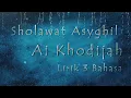 Download Lagu Sholawat Asyghil ~ Ai Khodijah (Lirik 3 Bahasa) #sholawat #asyighil #lirikterjemahan