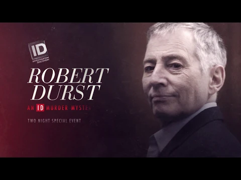 Robert Durst: An ID Murder Mystery