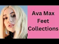 Lagu Ava Max Feet Collections