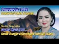 Download Lagu CAMPURSARI LARAS PALING ENAK DI DENGAR PAS UNTUK TEMAN SANTAI