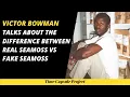 Victor Bowman On Real Seamoss vs Fake Seamoss