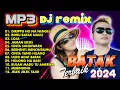 Download Lagu MP3 DJ REMIX BATAK TERBAIK 2024 || FULL ALBUM