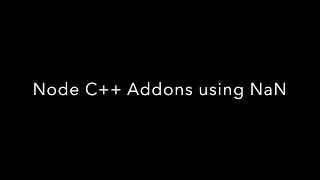 Node C Addons using NaN Tutorial for Beginners