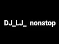 Download Lagu Dj Lj nonstop