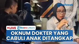 🔴LIVE: Oknum Dokter yang Diduga Cabuli Anak Balitanya Ditangkap di Bekasi, Korban Alami Gonore