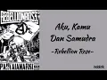 Rebellion Rose - Aku, Kamu Dan Samudra | Lirik Lagu