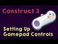 Setting Up Gamepad Controls Construct 3 Tutorial